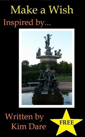 Make a Wish by Kim Dare