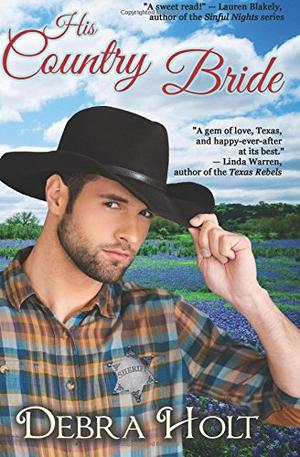 His Country Bride by Debra Holt