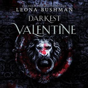 Darkest Valentine: Darkest Series, Book 1 by Leona Bushman