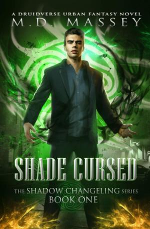 Shade Cursed by M.D. Massey