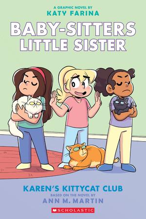 Karen's Kittycat Club: A Graphic Novel (Baby-Sitters Little Sister #4) (4) (Baby-Sitters Little Sister Graphic Novels #4)