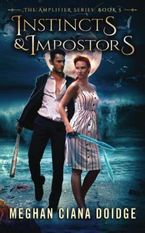 Instincts and Impostors (Amplifier #5)