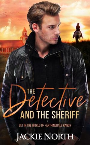 The Detective and the Sheriff (Farthingdale Ranch #1)
