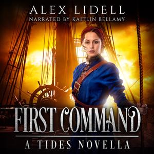 First Command: A TIDES Novella by Alex Lidell