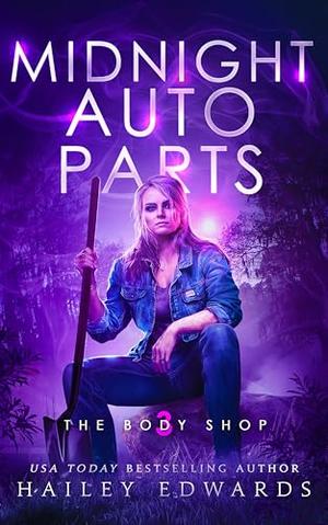 Midnight Auto Parts by Hailey Edwards