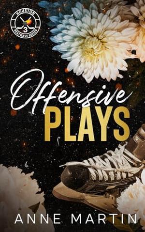 Offensive Plays by Anne Martin