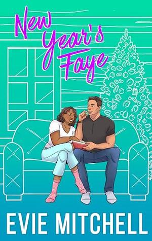 New Year's Faye by Evie Mitchell