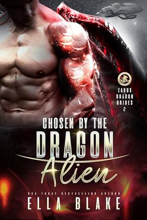 Chosen by the Dragon Alien by Ella Blake