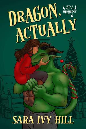 Dragon, Actually (How I Met My Monster #1)