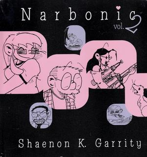 Narbonics Vol. 2 by Shaenon K. Garrity