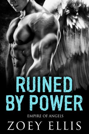 Ruined by Power by Zoey Ellis