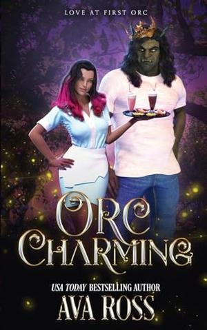 Orc Charming by Ava Ross