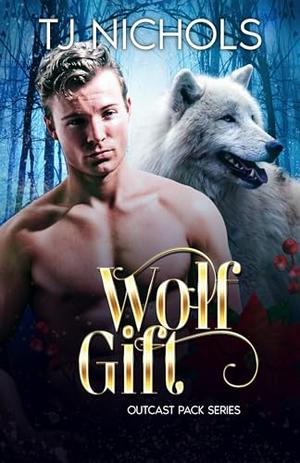 Wolf Gift (Outcast Pack #7)