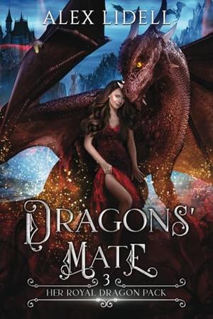 Dragons' Mate: Her Royal Dragon Pack by Alex Lidell