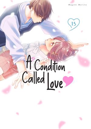 A Condition Called Love Vol. 15 (花野井くんと恋の病 [Hananoi-kun to Koi no Yamai] #15)