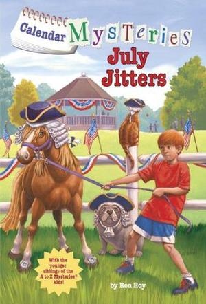 July Jitters by Ron Roy