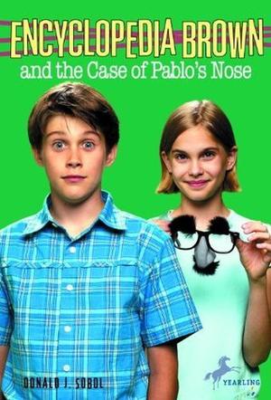 Encyclopedia Brown and the Case of Pablos Nose (Encyclopedia Brown #20)