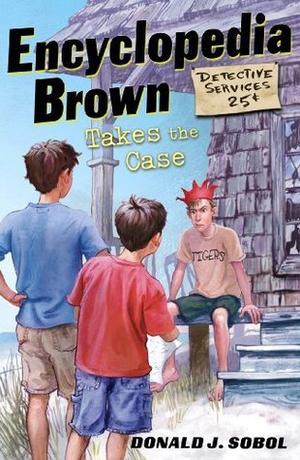 Encyclopedia Brown Takes the Case (Encyclopedia Brown #10)