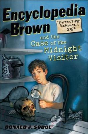 Encyclopedia Brown and the Case of the Midnight Visitor (Encyclopedia Brown #13)