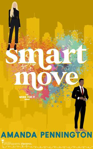 Smart Move (Work for It #7)