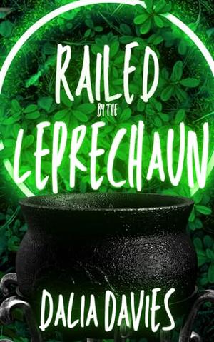 Railed by the Leprechaun (Valley of the Old Gods #8)