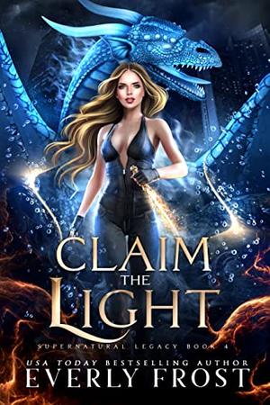 Claim the Light (Supernatural Legacy #4)