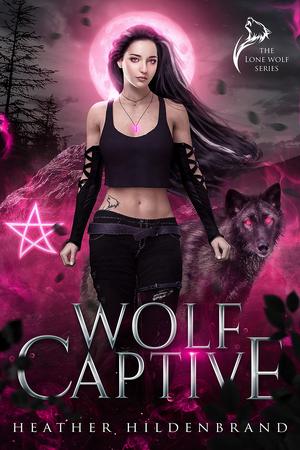 Wolf Captive by Heather Hildenbrand