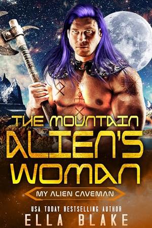 The Mountain Alien's Woman (My Alien Caveman #4)