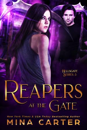 Reapers at the Gate by Mina Carter
