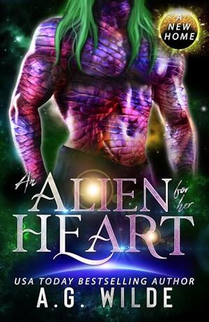 An Alien for Her Heart by A.G. Wilde