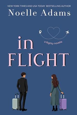 In Flight by Noelle Adams