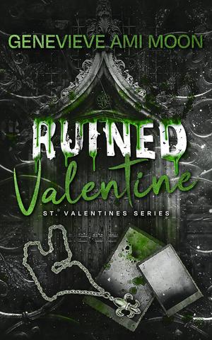 Ruined Valentine (St. Valentines #1)
