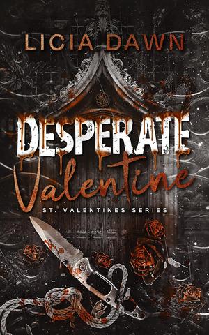 Desperate Valentine (St. Valentines #1)