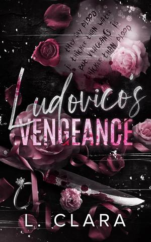 Ludovico's Vengeance by L. Clara
