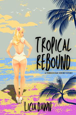 Tropical Rebound by Licia Dawn