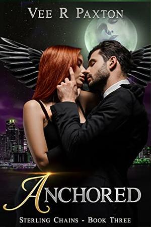 Anchored by Vee R. Paxton