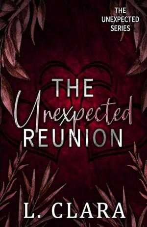 The Unexpected Reunion (The Unexpected #3)