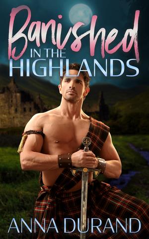 Banished in the Highlands: A Hot Scots Prequel (Hot Scots #0.5)