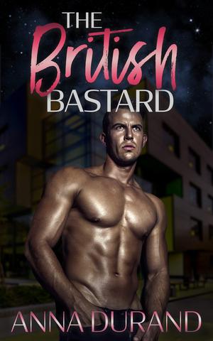 The British Bastard: A Hot Scots Prequel (Hot Scots #0.25)