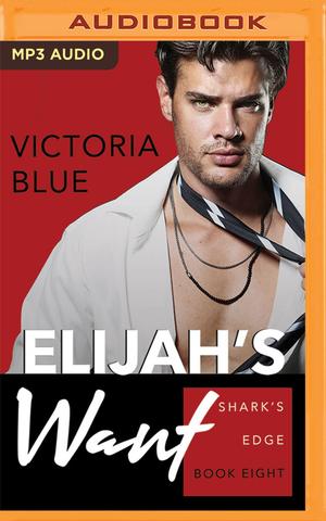 Elijah's Want (Shark's Edge #7)