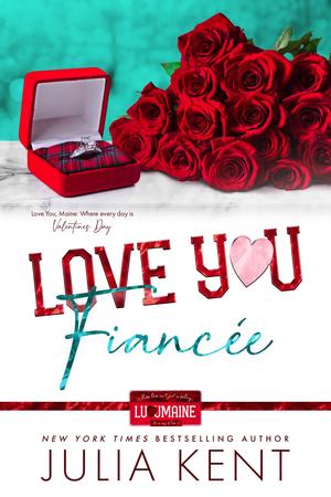 Love You Fiancee (Love You, Maine #5)