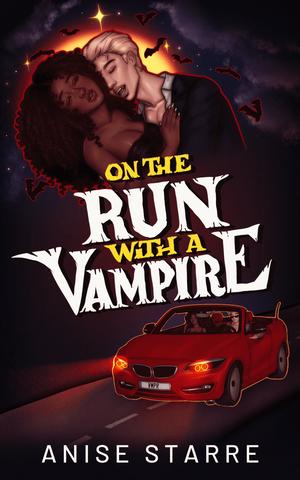 On the Run with a Vampire by Anise Starre