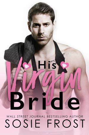 His Virgin Bride by Sosie Frost