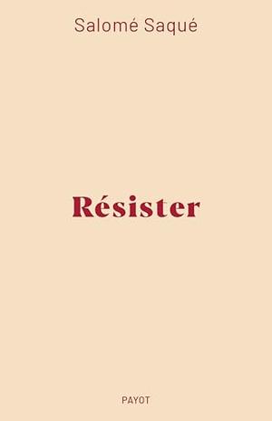 Résister by Salomé Saqué