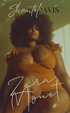 Zara Monet by Shantel Davis