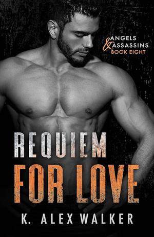Requiem for Love by K. Alex Walker
