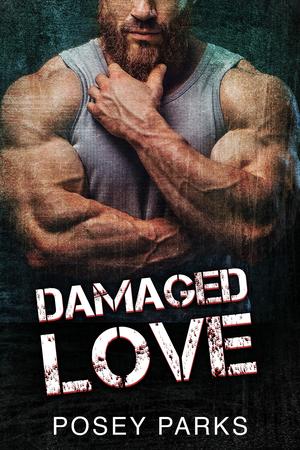 Damaged Love by Shantee' A. Parks (Posey Parks), Posey Parks