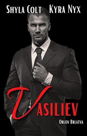 Vasiliev (Orlov Bravata #1)
