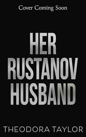 Her Rustanov Husband by Theodora Taylor