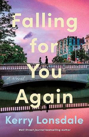 Falling for You Again by Kerry Lonsdale